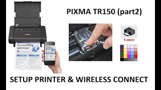 PIXMA TR150 (part2) Setup printer and wireless connect, Canon PRINT App