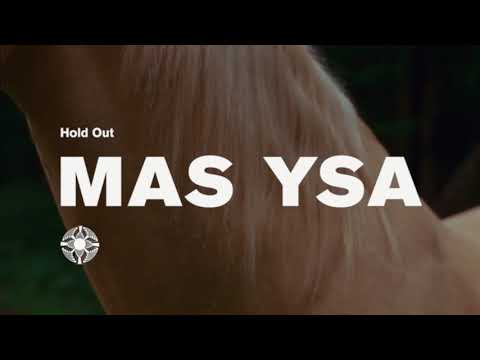 MAS YSA | HOLD OUT