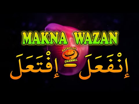 LEARNING NAHWU - SHORROF: Meaning, Function and Benefits of wazan انْفَعَلَ and اِفْتَعَلَ