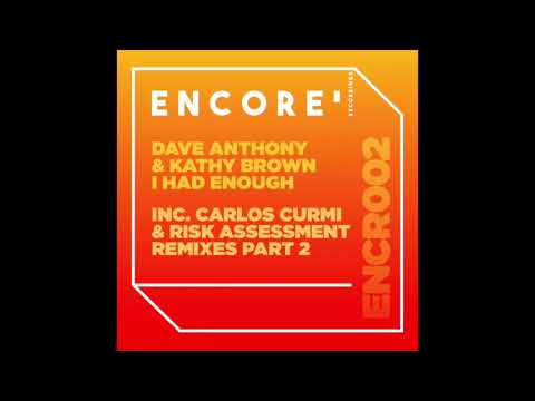 Dave Anthony feat Kathy Brown - I Had Enough - (Carlos Curmi Remix)