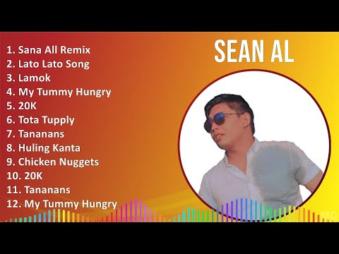 Sean Al 2024 MIX Best Songs - Sana All Remix, Lato Lato Song, Lamok, My Tummy Hungry