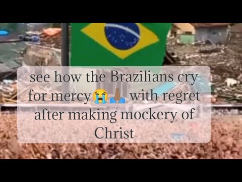 REAL STORY see how the BRAZILIAN'S cry for mercy from Jesus Christ( after making mockery of Him)