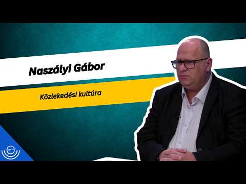 Pirkadat: Naszályi Gábor – Közlekedési kultúra