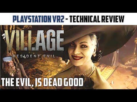 Resident Evil: Village PSVR2 Technical review | PS5, PSVR2, PSVR