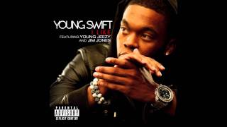 Young Swift - I Like ft. Young Jeezy & Jim Jones [Produced By Al Sween]