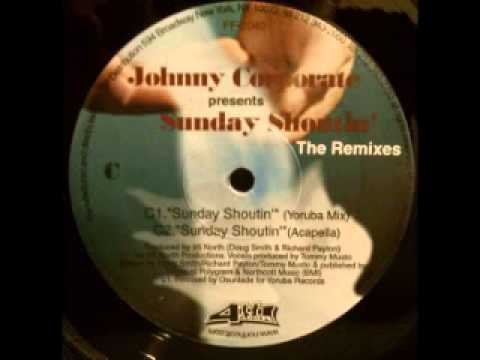 Johnny Corporate -- Sunday Shoutin' (T.M.'s Rub & Tug)