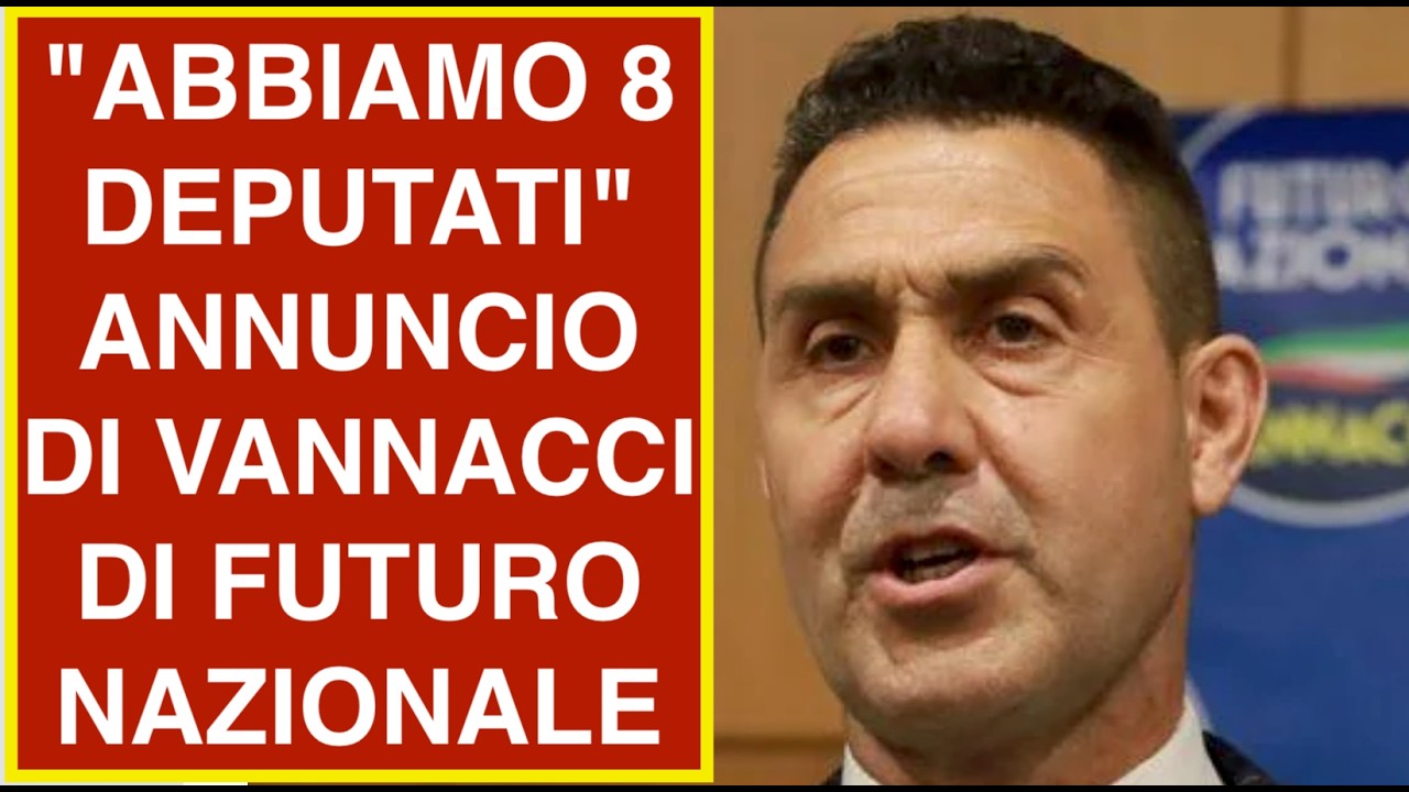 "ABBIAMO 8 DEPUTATI" ANNUNCIO DI VANNACCI DI FUTURO NAZIONALE