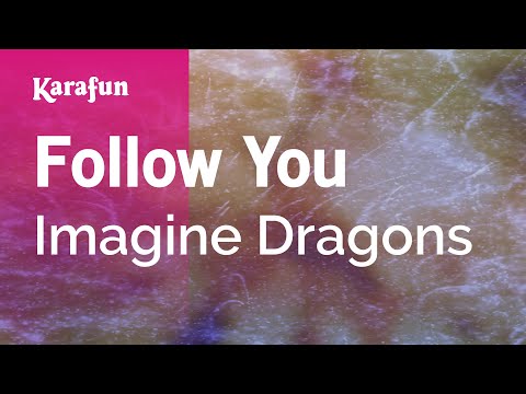 Follow You - Imagine Dragons | Karaoke Version | KaraFun