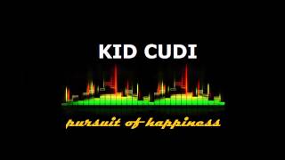 Kid Cudi - Pursuit Of Happiness [1 hour] Chill