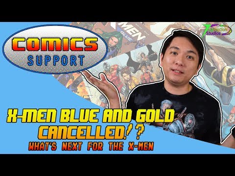 X-Men Blue and Gold Cancelled!? What's Next? | Comics Support