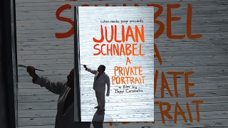 Julian Schnabel: A Private Portrait