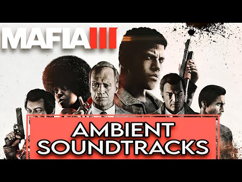 Mafia 3 | Most Thrilling Ambient Soundtracks 🎵