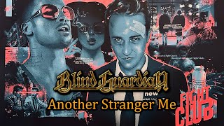 Blind Guardian - Another Stranger Me (lyrics) + Fight Club