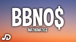 bbno$ - mathematics (Lyrics) Do the math, b, do the math