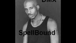 Old DMX - Spellbound