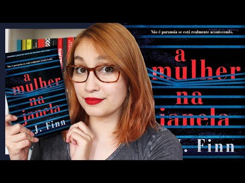 A Mulher na Janela (A. J. Finn) | Resenhando Sonhos