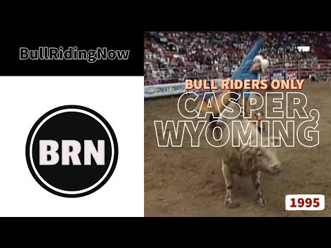 BRO 1995 CASPER WY BULL RIDERS ONLY TOUR