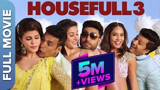 Housefull 3 Full Movie  Akshay Kumar Abhishek Bach