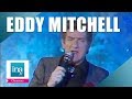 Eddy Mitchell "Lèche bottes blues" | Archive INA