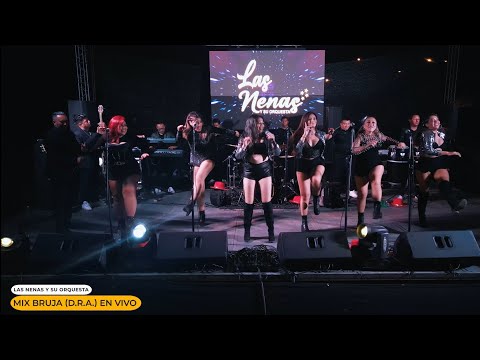 Mix Bruja (D. R. A.) Live - Las Nenas and their Orchestra