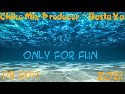 Chiko Mix Producer - Basta Ya  (DB Edit) 2021