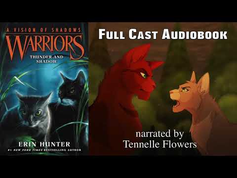 WARRIORS: Thunder and Shadow - Full Cast Audiobook -  Chapter 10 [REUPLOAD (2017)]