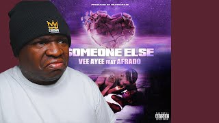 LOVE THIS HOOK 🔥 Vee Ayee - Someone Else (feat. Afrado) Reaction