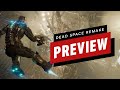 Dead Space Remake Hands-On Preview
