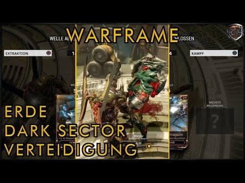 [GER] Verteidigung Dark Sector Erde - Warframe - PESTIexe