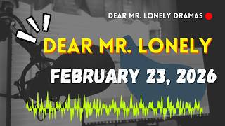 Download lagu Dear Mr Lonely Dramas - February 23, 2026 | New Upload mp3 Download lagu Dear Mr Lonely Dramas - February 23, 2026 | New Upload mp3