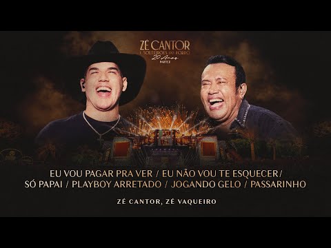 Eu vou Pagar pra Ver, Eu não Vou te Esquecer (...) - Zé Cantor e Zé Vaqueiro - Solteirões 20 Anos