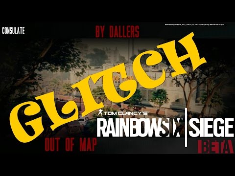 GLITCH out of map Consulate | Tom Clancy's Rainbow Six Siege BETA