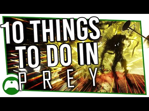 10 Things To Do In Prey To Have A Great Time On Talos-1