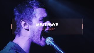 MEAT WAVE &#39;No Light&#39; / Live @ L&#39;Astrolabe / Orléans 2018