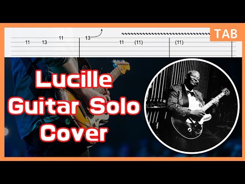 [Tabs] B.B King's Lucille Guitar Solo Cover/How to Play/Blues Guitar Lesson