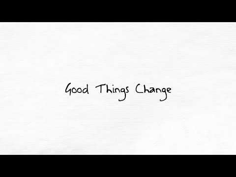 Good Things Change - Cam Wehunt