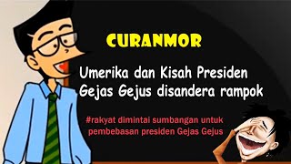 Download lagu Curanmor - Kisah Presiden Umerika saat Jos Gedebus memimpin| Humor Ngapak Cilacap mp3