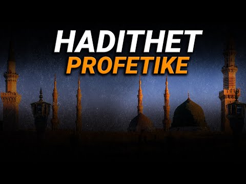 Hadithet profetike qe ju ndryshojne jeten