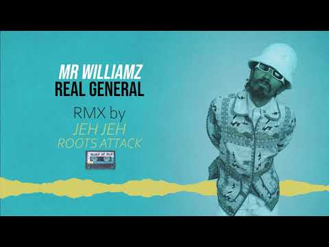 Mr Williamz - Real General Dubplate [Jeh Jeh RMX]