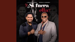 Y Si Fuera Ella Lyrics English Translation