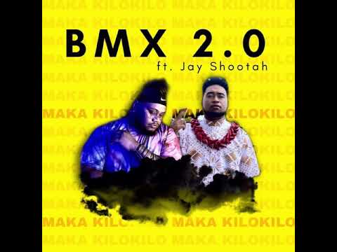 MAKA KILOKILO🔥 - BMX 2.0 ft Jay Shootah