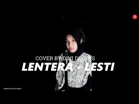 LENTERA - LESTI - DINI DIARY'S (COVER)