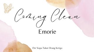 Download lagu Emorie - Coming Clean (Ost Siapa Takut Orang Ketiga) #soundtrack #lyricvideo #haruskawin mp3 Download lagu Emorie - Coming Clean (Ost Siapa Takut Orang Ketiga) #soundtrack #lyricvideo #haruskawin mp3