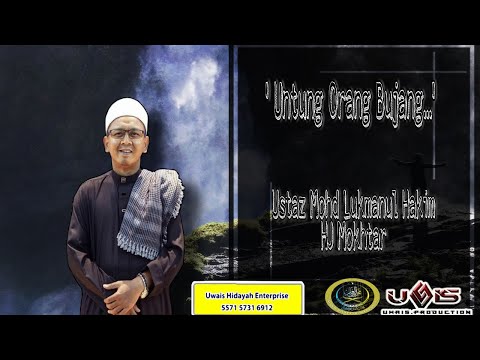 Untung Orang Bujang... | Ustaz Mohd Lukmanul Hakim Hj Mokhtar