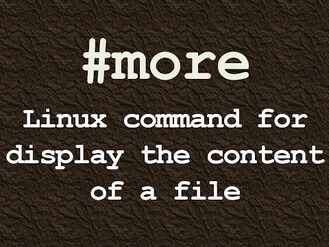 more : Linux command for display the content of file/How to use more command in Linux