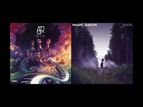 Weak Roots (AJR + Imagine Dragons Mashup)