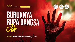 Download lagu [LIVE] Buruknya Rupa Bangsa Jin - Ustadz Abu Haidar As-Sundawy حفظه الله mp3