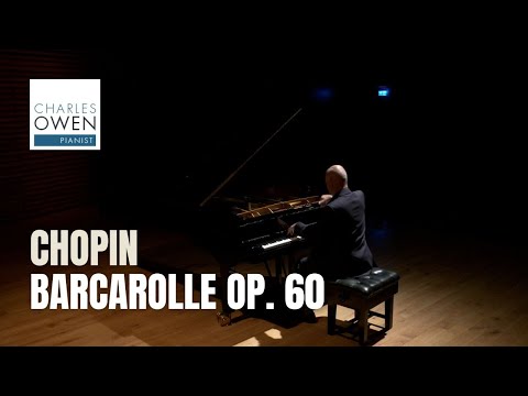Charles Owen plays Chopin's Barcarolle, Op 60