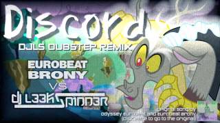 Discord (DJLS Dubstep Remix) - Eurobeat Brony vs DJ L33KSP1NN3R