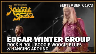Rock N Roll Boogie Woogie Blues &amp; Hanging Around - Edgar Winter Group | The Midnight Special